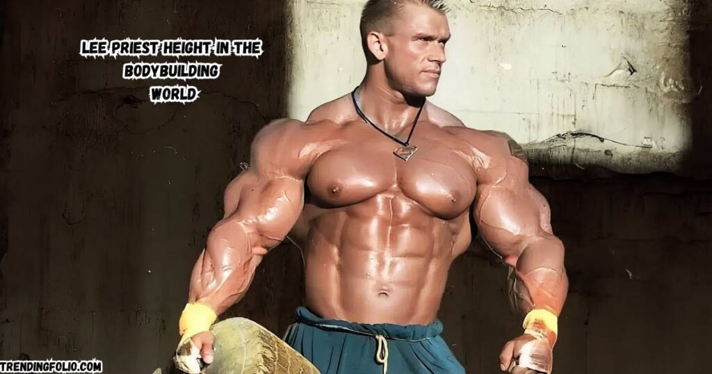 Lee Priest Height in the Bodybuilding World