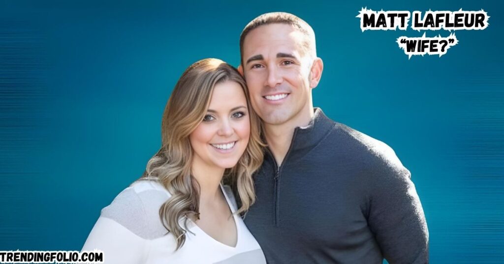 Matt Lafleur Wife