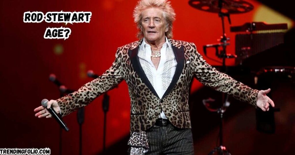 Rod Stewart Age