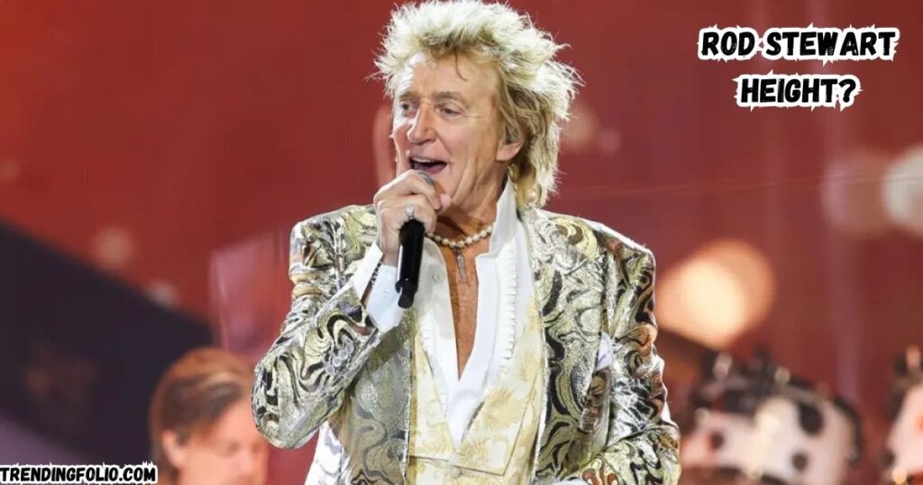 Rod Stewart Height