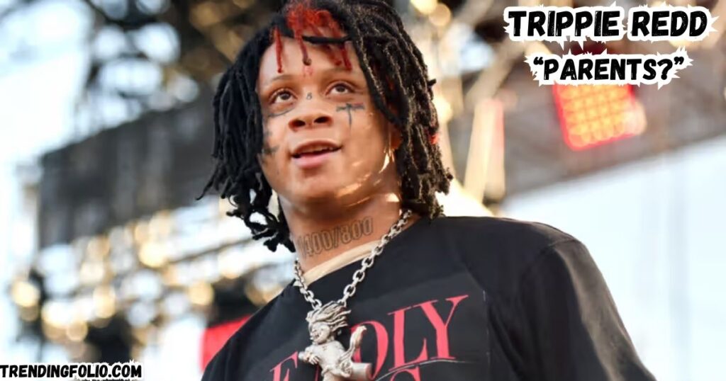 trippie redd  parents