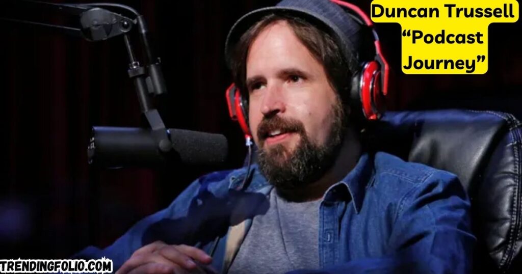 Duncan Trussell Podcast